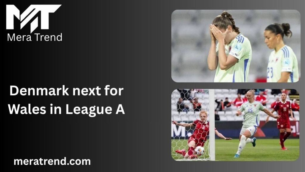 Denmark next for Wales in League A