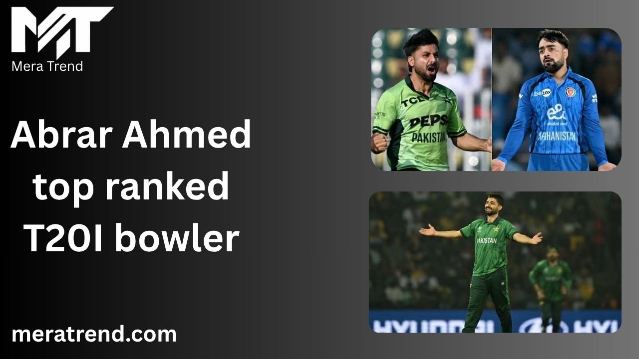 Abrar Ahmed top ranked T20I bowler