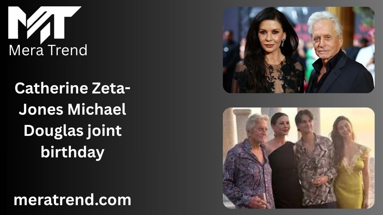 Catherine Zeta-Jones Michael Douglas joint birthday