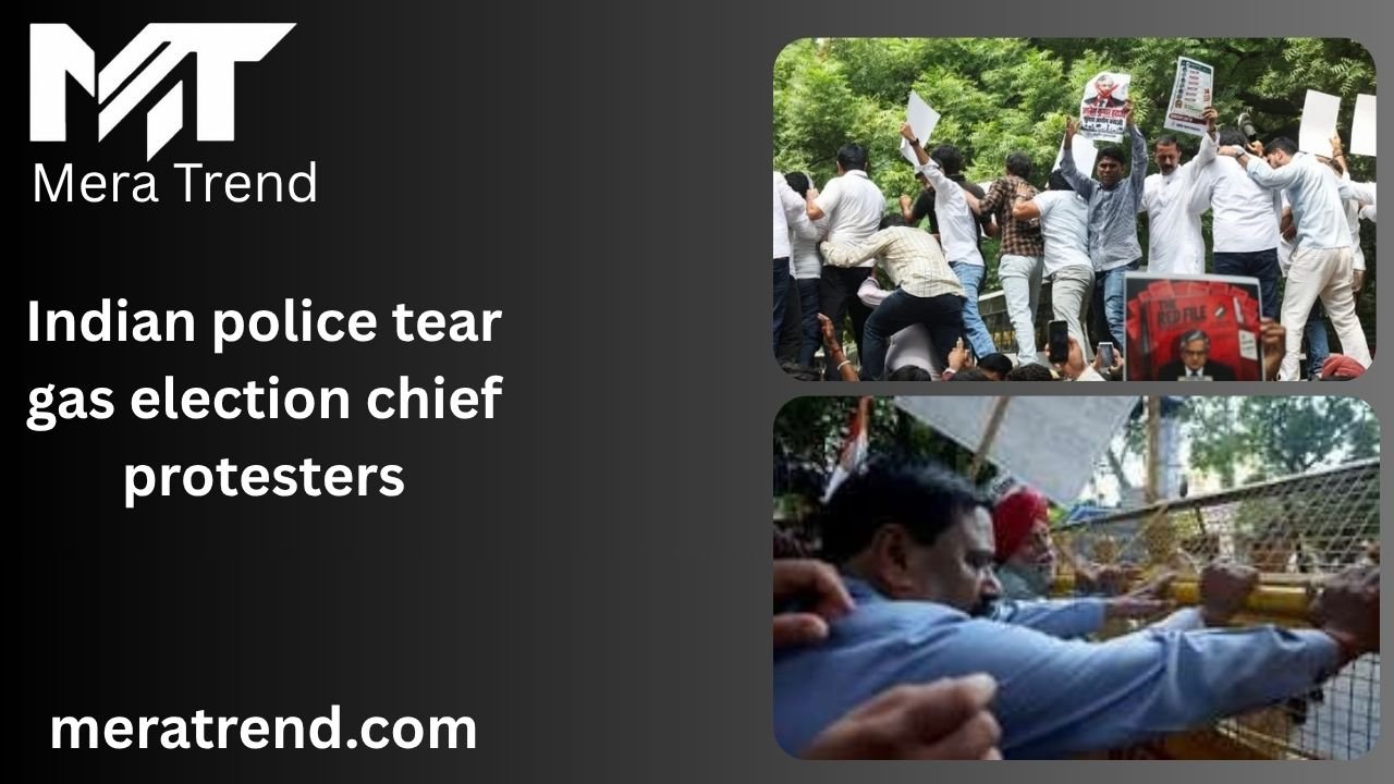 Indian police tear gas election chief protesters